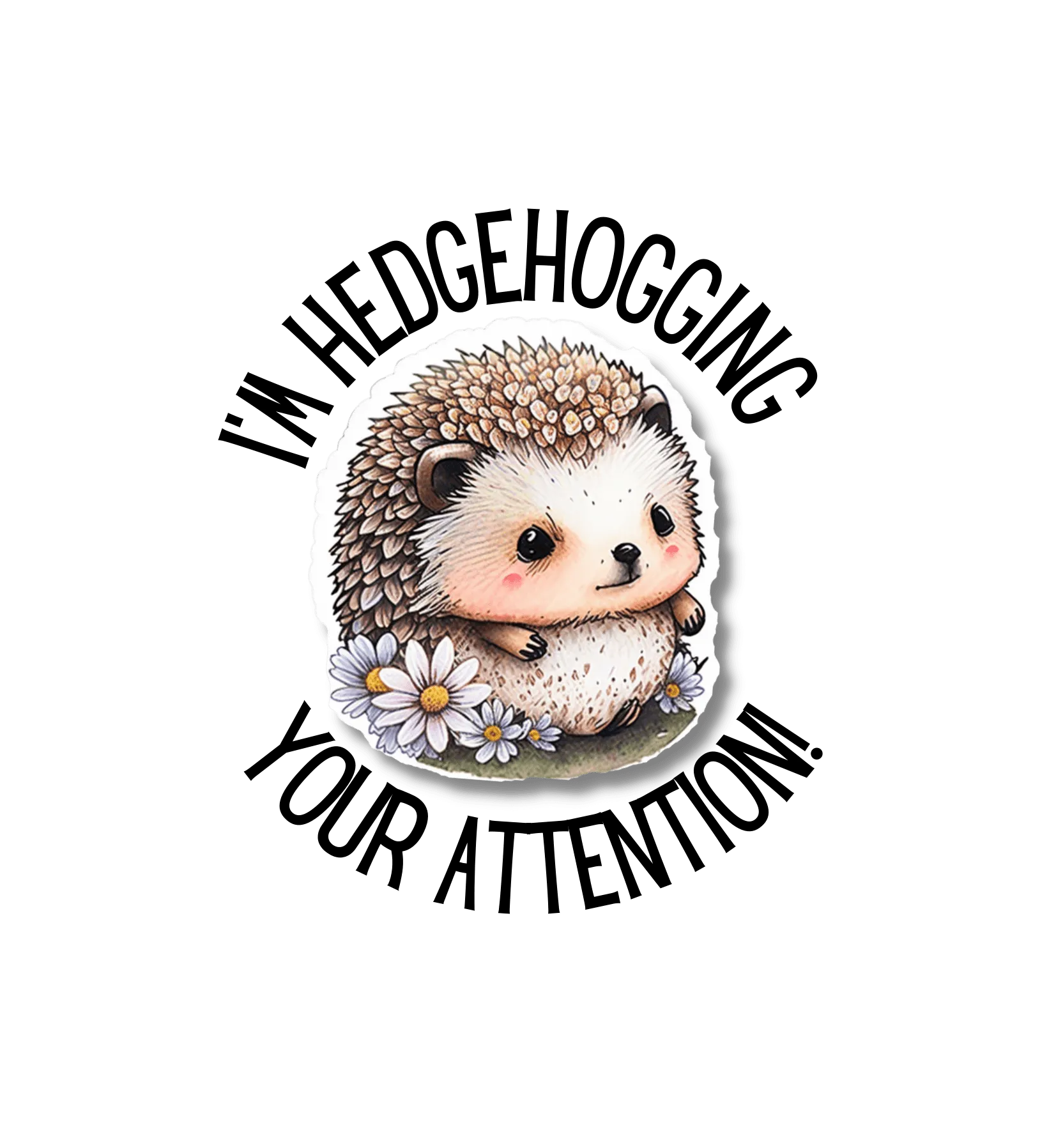 I'm Hedgehogging Women's Softstyle Tee - S-2XL